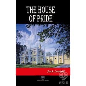 The House Of Pride - Jack London