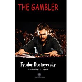 The House of the Dead and The Gambler - Fyodor Mihailoviç Dostoyevski
