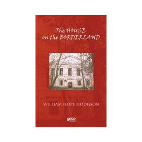 The House On The Borderland-Gece Kitaplığı