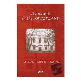 The House On The Borderland-Gece Kitaplığı