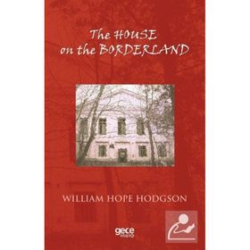 The House On The Borderland-Gece Kitaplığı