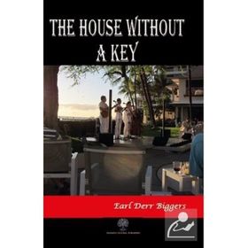 The House Without A Key Earl Derr Biggers-Platanus Publishing