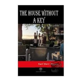 The House Without A Key Earl Derr Biggers-Platanus Publishing