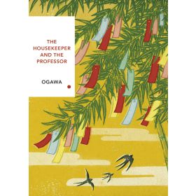 The Housekeeper and the Professor: Vintage Classics Japanese Series