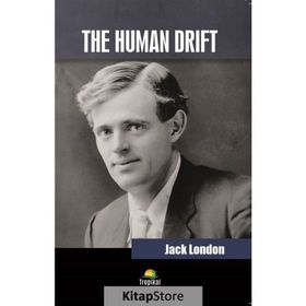 The Human Drift - Jack London