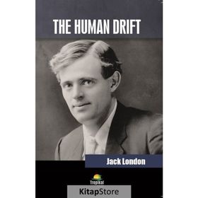 The Human Drift - Jack London