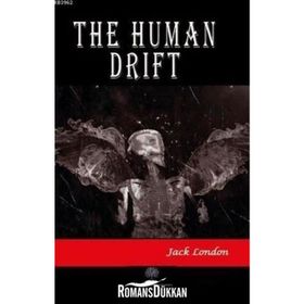 The Human Drift - Jack London