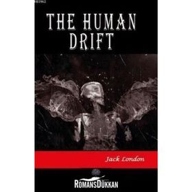 The Human Drift - Jack London