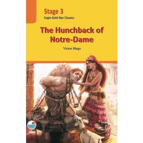 The Hunchback Of Notre Dame - Stage 3 Engin - Victor Hugo