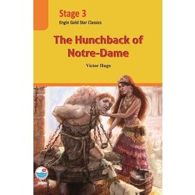 The Hunchback Of Notre Dame - Stage 3 Engin - Victor Hugo