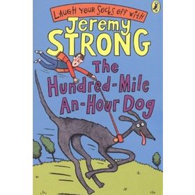 THE HUNDRED-MILE-AN-HOUR DOG - JEREMY STRONG