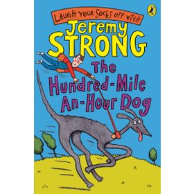 THE HUNDRED-MILE-AN-HOUR DOG - JEREMY STRONG