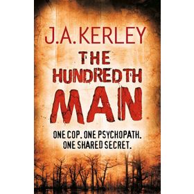 THE HUNDREDTH MAN - J. A. KERLEY