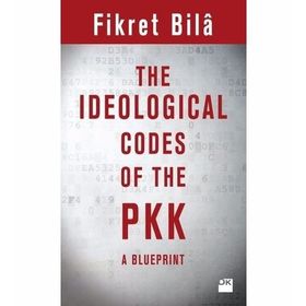 The Ideological Codes Of The PKK - Fikret Bila