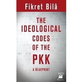 The Ideological Codes Of The PKK - Fikret Bila