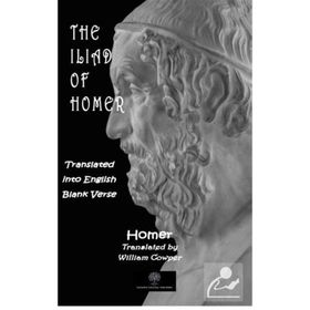 The Iliad of Homer - Homer