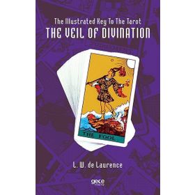 The Illustrated Key To The Tarot The Veil Of Divination-Gece Kitaplığı