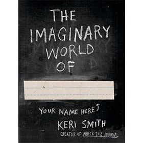 The Imaginary World of - Keri Smith