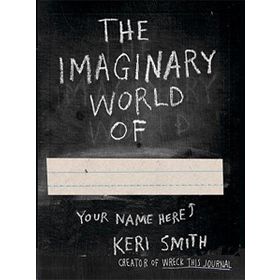 The Imaginary World of - Keri Smith
