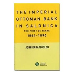 The Imperial Ottoman Bank In Salonica - John Karatzoglou