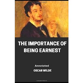 THE IMPORTANCE OF BEING EARNEST - OSCAR WILDE
