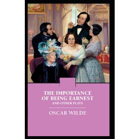 THE IMPORTANCE OF BEING EARNEST - OSCAR WILDE