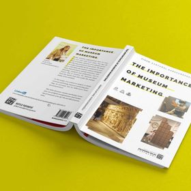 The Importance of Museum Marketing Sinem Kurtural Karakundakoğlu
