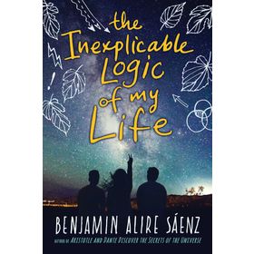 The Inexplicable Logic of My Life - Benjamin Alire Saenz