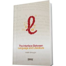 The Interface Between Languageliterature - Metin Timur