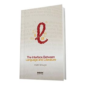 The Interface Between Languageliterature - Metin Timur