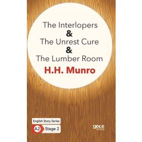The Interlopers The Unrest Cure The Lumber Room-Gece Kitaplığı