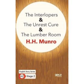 The Interlopers The Unrest Cure The Lumber Room-Gece Kitaplığı
