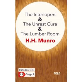 The Interlopers The Unrest Cure The Lumber Room-Gece Kitaplığı