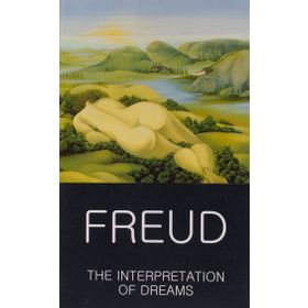 The Interpretation of Dreams Wordsworth Classics of World Literature