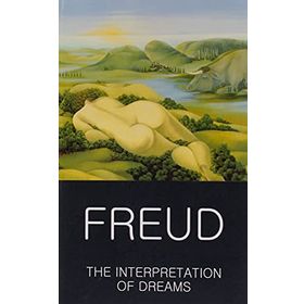 The Interpretation of Dreams Wordsworth Classics of World Literature