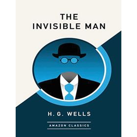 THE INVISIBLE MAN - HERBERT GEORGE WELLS
