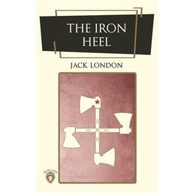The iron Heel - Jack London