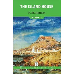 The Island House - Stage 3 - F. M. Holmes