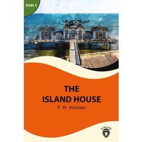 The Island House - Stage 3 - F. M. Holmes