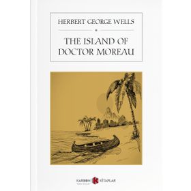 The Island of Doctor Moreau - Herbert George Wells