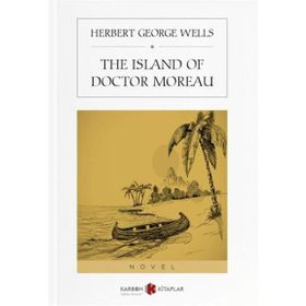 The Island of Doctor Moreau - Herbert George Wells
