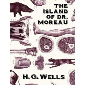 THE ISLAND OF DR. MOREAU - H. G. WELLS