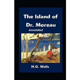 THE ISLAND OF DR. MOREAU - H. G. WELLS