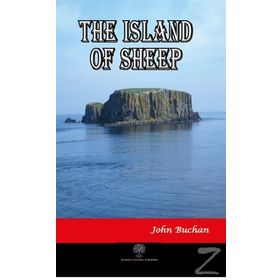The Island Of Sheep - John Buchan