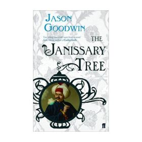 THE JANISSARY TREE - JASON GOODWIN