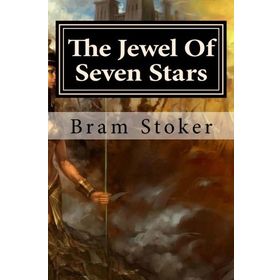 The Jewel of Seven Stars - Bram Stoker