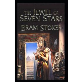 The Jewel of Seven Stars - Bram Stoker