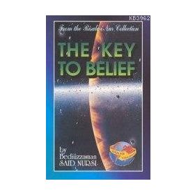 THE KEY TO BELIEF (MİFTAHÜL IMAN-O.BOY-K.KAPAK) İNGİLİZCE - BEDİÜZZAMAN SAID NURSI