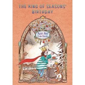 THE KING OF SEASONS BIRTHDAY - AYTÜL AKAL