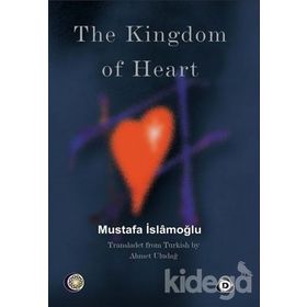 The Kingdom Of Heart - Mustafa İslamoğlu